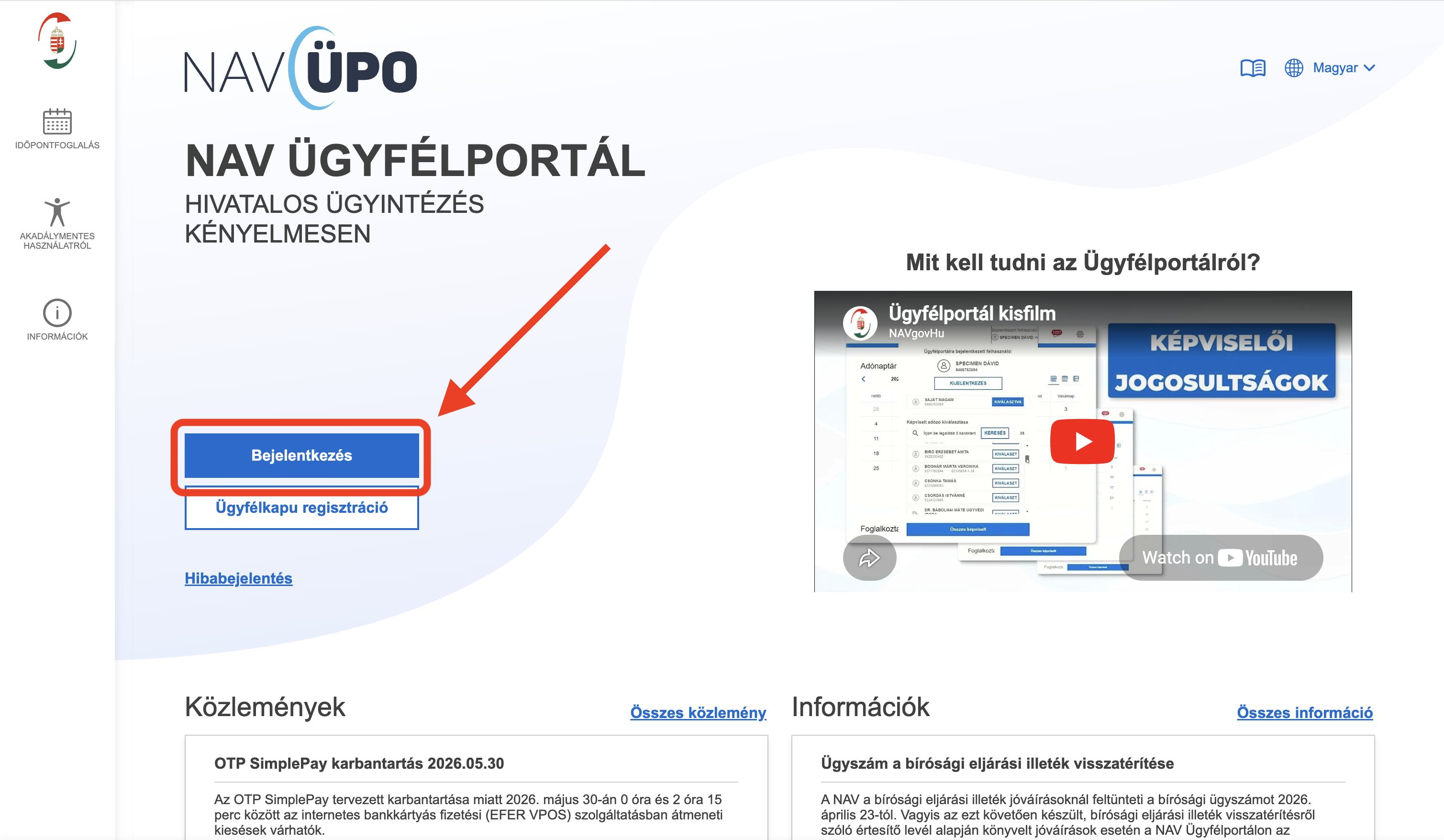 Nyisd meg a NAV Ügyfélportált, és kattints a „Bejelentkezés" gombra. Jelentkezz be az Ügyfélkapuddal.