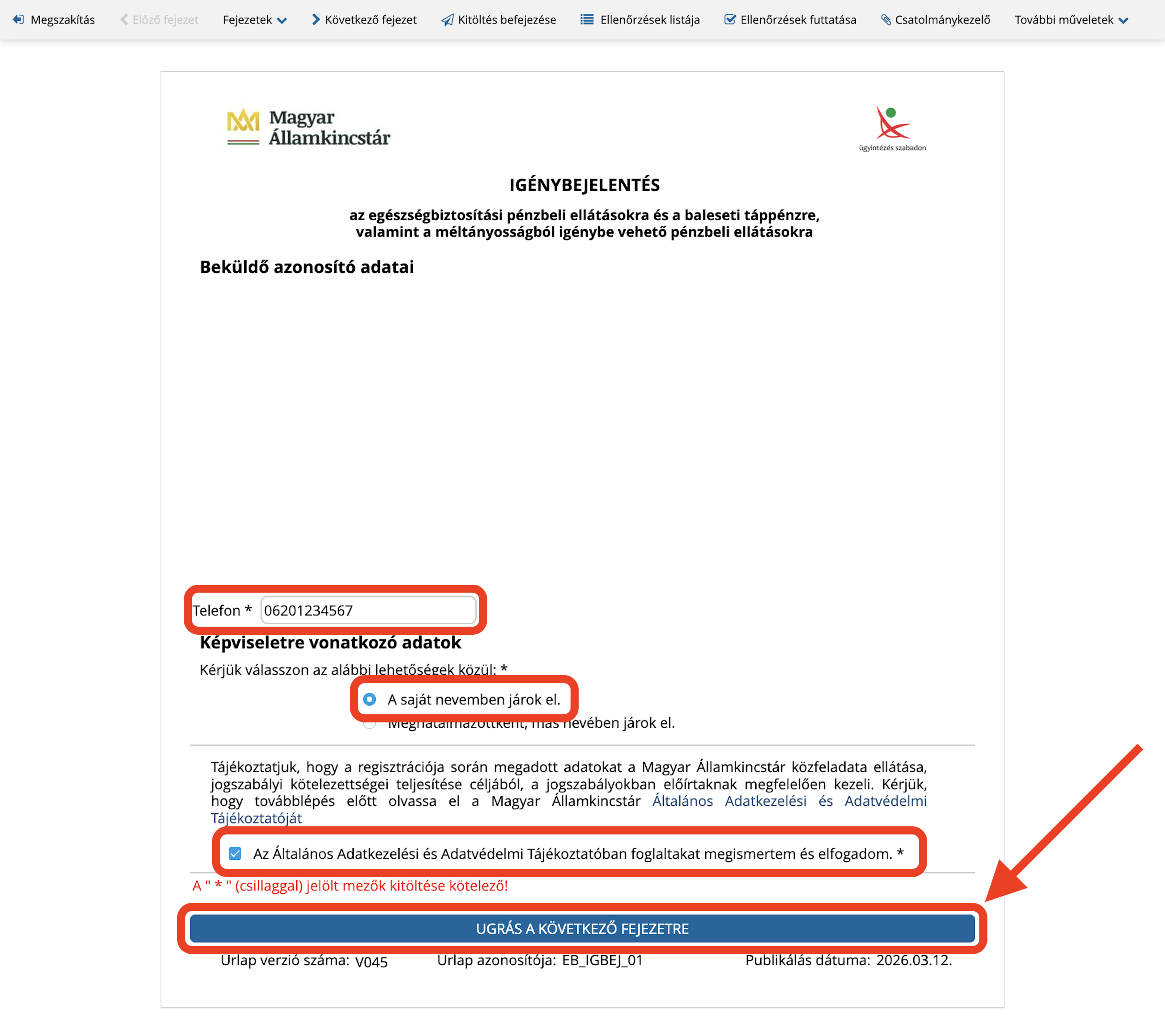 Az első fejezeten töltsd ki a telefonszámodat, pipáld be, hogy „A saját nevemben járok el.", fogadd el az adatkezelési tájékoztatót, majd kattints az „Ugrás a következő fejezetre" gombra.